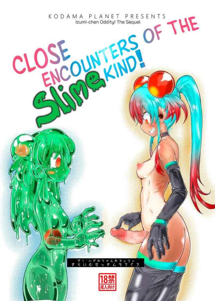 zoku izumi chan oddity slime close encounters cover