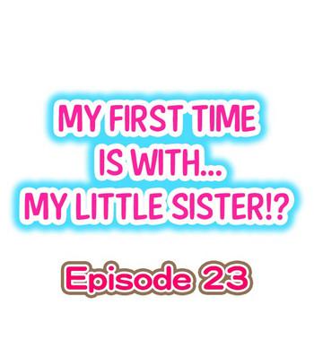 my first time is with my little sister ch 23 cover